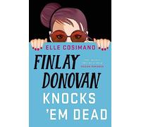 Finlay Donovan Knocks 'Em Dead: The funniest murder-mystery thriller of 2022! (The Finlay Donovan Series)