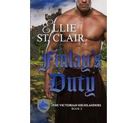 Finlay's Duty: A Scottish Victorian Romance: 2 (The Victorian Highlanders)