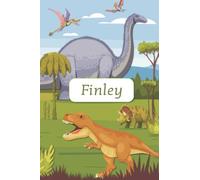 Finley: Lined Notebook with Personalized Name Finley: Kids Jurassic Notebooks - Dinosaur Era notebook for Boy, School gifts(art-1): Finley: Lined ... - Dinosaur Era notebook for Boy, School gifts