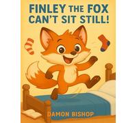 Finley The Fox Can't Sit Still