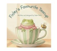 Finley's Favourite Tea cup (Cozy Animal Adventures)