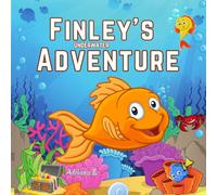 Finley's Underwater Adventure - Children beautiful and funny bed time story about an underwater adventure!