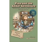 Finn and the ADHD Adventure: Encouraging stories for kids with thought storms-With tools, tips, and activity pages