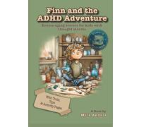Finn and the ADHD Adventure: Encouraging stories for kids with thought storms-With tools, tips, and activity pages