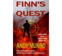 Finn’s Quest: They kidnapped his sister. He will stop at nothing to get her back... (Kirkland Finn : SAS Soldier Action Adventure Espionage Thriller Series)