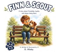 Finn & Scout: A Heartwarming Story About Friendship and Loyalty