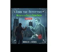 Finn the Detective: Mystery of the Ghost of Frank Green