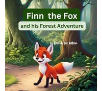 Finn the Fox: and his Big Adventure in the woods