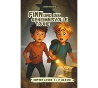 Finn und die geheimnisvolle Truhe - Erstes Lesen für Jungs für 1. und 2. Klasse Lesen ab 6 Jahren