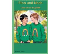 Finn und Noah: lebe wie es dir gefällt