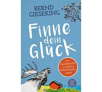 Finne dein GlA14ck: Eine Spurensuche im Land der Mitternachtssonne, Gieseking.
