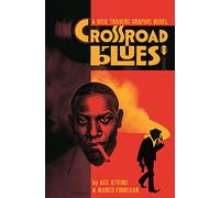 Finnegan, Marco - Crossroad Blues: A Nick Travers Graphic Novel
