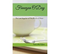 Finnegan O'Day: The Last Regular of The Bluebird Diner