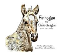 Finnegan the Chincoteague: A Wild Pony's Journey