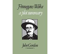 Finnegans Wake: A Plot Summary (Irish Studies)