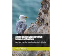Finnish Icelandic English Trilingual Lesson of Artificial Love: Language Learning Book Based on Movie Wifelike