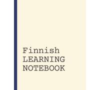 Finnish Learning Notebook: Vocabulary Notebook | Language Learning Journal | Short Daily Practice Pages
