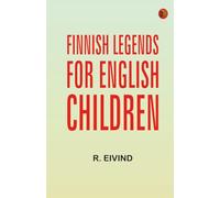Finnish Legends for English Children