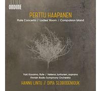 Finnish Rso/Lintu - Perttu Haapanen: Flute Concerto, Ladies' Room, Compulsion Island