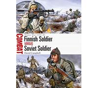 Finnish Soldier vs Soviet Soldier: Winter War 1939-40 (Combat)