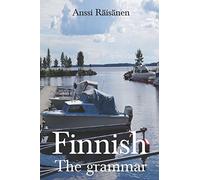 Finnish: The Grammar (Finnish: The Grammar Books by Anssi Räisänen)