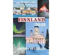 FINNLAND REISEFÜHRER 2025: Ein lebhafter Kontrast, der an Winterlandschaften, gemütliche Traditionen und die emotionale Wärme erinnert, die Reisende oft in der nordischen Kultur finden.