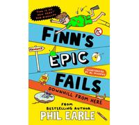 Finn's Epic Fails: Downhill from Here : The hilarious series packed with summer holiday fails, friendship, pranks and chaos! Volume 2