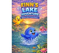 Finn's Lake Adventure: Willow Lake Friends