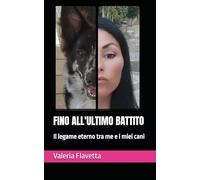FINO ALL'ULTIMO BATTITO: Il legame eterno tra me e i miei cani