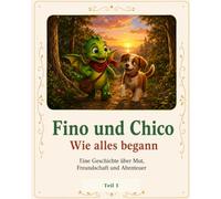 Fino und Chico: Wie alles begann