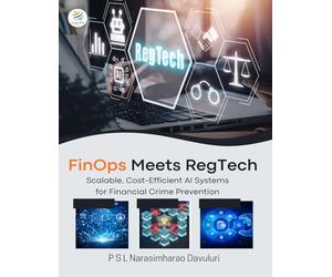 FinOps Meets RegTech Scalable, Cost-Efficient AI Systems for Financial Crime Prevention