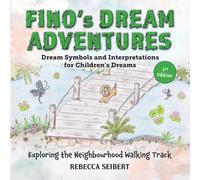 Fino's Dream Adventures Book 4: Exploring the Neighbourhood Walking Track (2)
