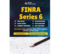 FINRA Series 6 Exam Test Prep Guide: Master the Investment Company and Variable Contracts Products Representative Test: Comprehensive Practice ... for the Series 6 Exam - 2025 Edition