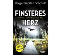 Finsteres Herz: Ein Fall für Lona Mendt und Frank Elling