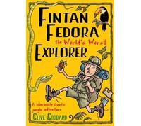 Fintan Fedora the World's Worst Explorer: Volume 1