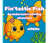 Fin'tastic Fish: An Underwater Coloring Adventure
