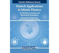 Fintech Applications in Islamic Finance: AI, Machine Learning, and Blockchain Techniques
