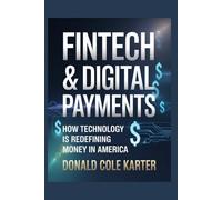 Fintech & Digital Payments: How Technology Is Redefining Money in America