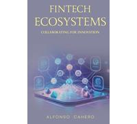 FinTech Ecosystems: Collaborating for Innovation