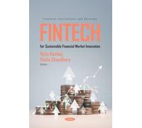 FinTech for Sustainable Financial Market Innovation (Financial Institutions and Services)