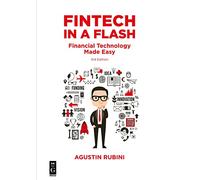 Fintech in a Flash: Financial Technology Made Easy – Third Edition