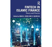 Fintech in Islamic Finance: Theory and Practice – Routledge