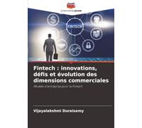 Fintech : innovations, défis et évolution des dimensions commerciales: Modèle d'entreprise pour la Fintech
