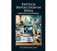 FinTech Revolution in India: Opportunities and Challenges