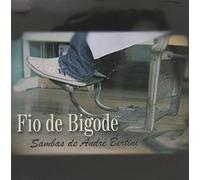 Fio De Bigode - Fio de Bigode-Sambas de Andre Bertini