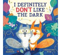 Fiona Barker I Definitely Don't Like The Dark (PB) Paperback Book Fiona Barker Multicolor
