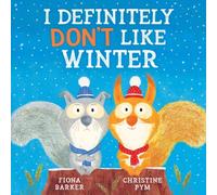 Fiona Barker I Definitely Don't Like Winter Book Fiona Barker Multicolor
