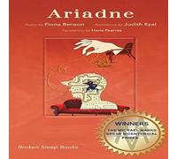 Fiona Benson Ariadne: The Michael Marks International Gr icentennial Poetry Fiona Benson Multicolor
