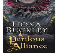 Fiona Buckley Perilous Alliance, A Hardcover Book Fiona Buckley Multicolor