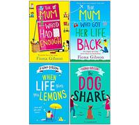 Fiona Gibson Collection 4 Books Set (The Mum Who’d Had Enough, The Mum Who Got Her Life Back, When Life Gives You Lemons, The Dog Share)